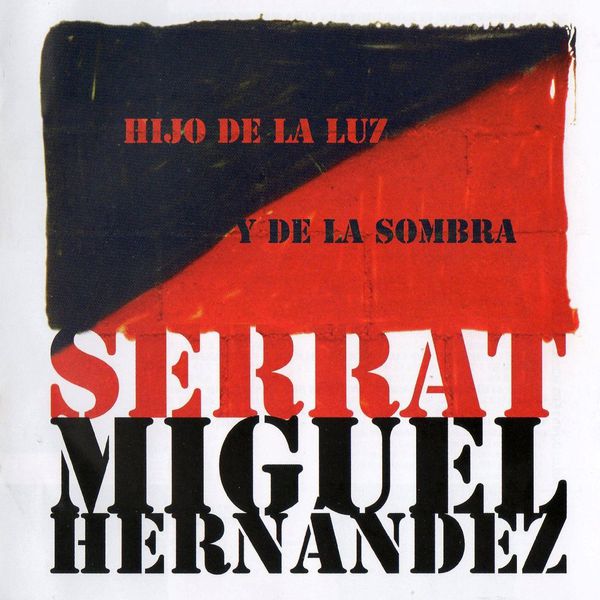 Joan Manuel Serrat Hijo de la luz y de la sombra Lyrics and ratings Rate Your Music